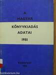 A magyar könyvkiadás adatai 1981