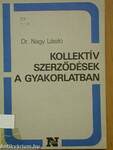 Kollektív szerződések a gyakorlatban