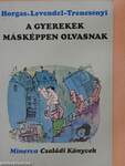 A gyerekek másképpen olvasnak