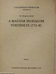 A magyar irodalom története 1772-ig