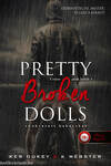Pretty Broken Dolls - Tönkretett babácskák  - Csinos játékbabák 4.