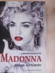 Madonna titkos története