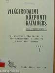 Világirodalmi központi katalógus gyarapodási jegyzéke 1981/1.