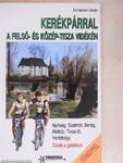 Kerékpárral a Felső- és Közép-Tisza vidékén