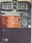 A 100 éves Savaria Múzeum története