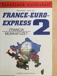 France-Euro-Express 2. - Munkafüzet