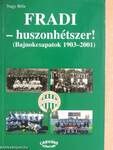 Fradi - huszonhétszer!