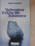 Verborgene Kräfte der Edelsteine