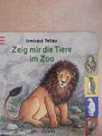 Zeig mir die Tiere im Zoo