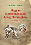 Magyar labdarúgóedzők Lengyelországban 1921-1975