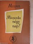 Micsoda négy nap!