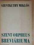 Szent Orpheus breviáriuma I.