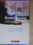 Reménység rákbetegeknek