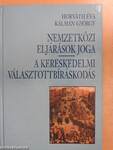 Nemzetközi eljárások joga/A kereskedelmi választottbíráskodás