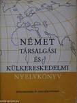 Német társalgási és külkereskedelmi nyelvkönyv