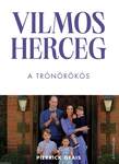 Vilmos herceg - A trónörökös
