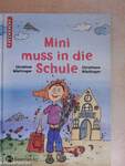 Mini muss in die Schule