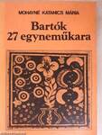 Bartók 27 egyneműkara