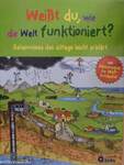 Weißt du, wie die Welt funktioniert?