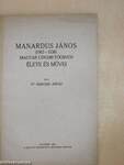 Manardus János (1462-1536) magyar udvari főorvos élete és művei