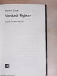 Vorstadt-Fighter