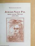 Juhász-Nagy Pál most lenne 70 éves (1935-1993)