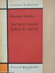 Thomas Mann élete és műve