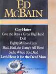 Cop Hater/Give the Boys a Great Big Hand/Doll/Eighty Million Eyes/Hail, Hail, the Gang's All Here!/Sadie When She Died/Let's Hear it for the Deaf Man