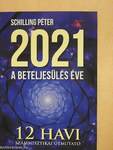 2021 - A beteljesülés éve - CD-vel