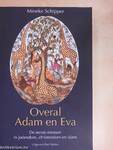 Overal Adam en Eva