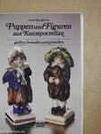 Puppen und Figuren aus Kunstporzellan