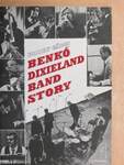 Benkó Dixieland Band Story