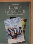 Legyünk egészségesek a természetes gyógymódok által