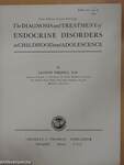 The Diagnosis and Treatment of Endocrine Disorders in Childhood and Adolescence