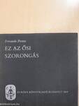 Ez az ősi szorongás