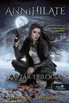 Kaptár trillógia 3. Annihilate - Apokalipszis