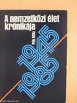 A nemzetközi élet krónikája 1945-1985