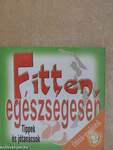 Fitten, egészségesen
