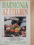 Harmónia az ételben-Harmónia az életben