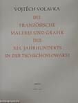 Die Französische Malerei und Grafik des XIX. Jahrhunderts in der Tschechoslowakei