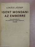 Igent mondani az emberre