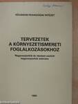 Tervezetek a környezetismereti foglalkozásokhoz