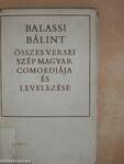 Balassi Bálint összes versei, szép magyar comoediája és levelezése