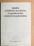 Ajánlás a Diabetes kezelésére és gondozására a háziorvosi gyakorlatban