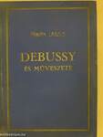 Debussy és művészete