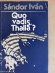 Quo vadis, Thalia?
