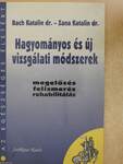 Hagyományos és új vizsgálati módszerek (dedikált példány)