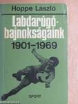 Labdarúgó-bajnokságaink 1901-1969