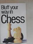 Bluff your way in Chess