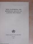 WHO Handbook For Reporting Results of Cancer Treatment